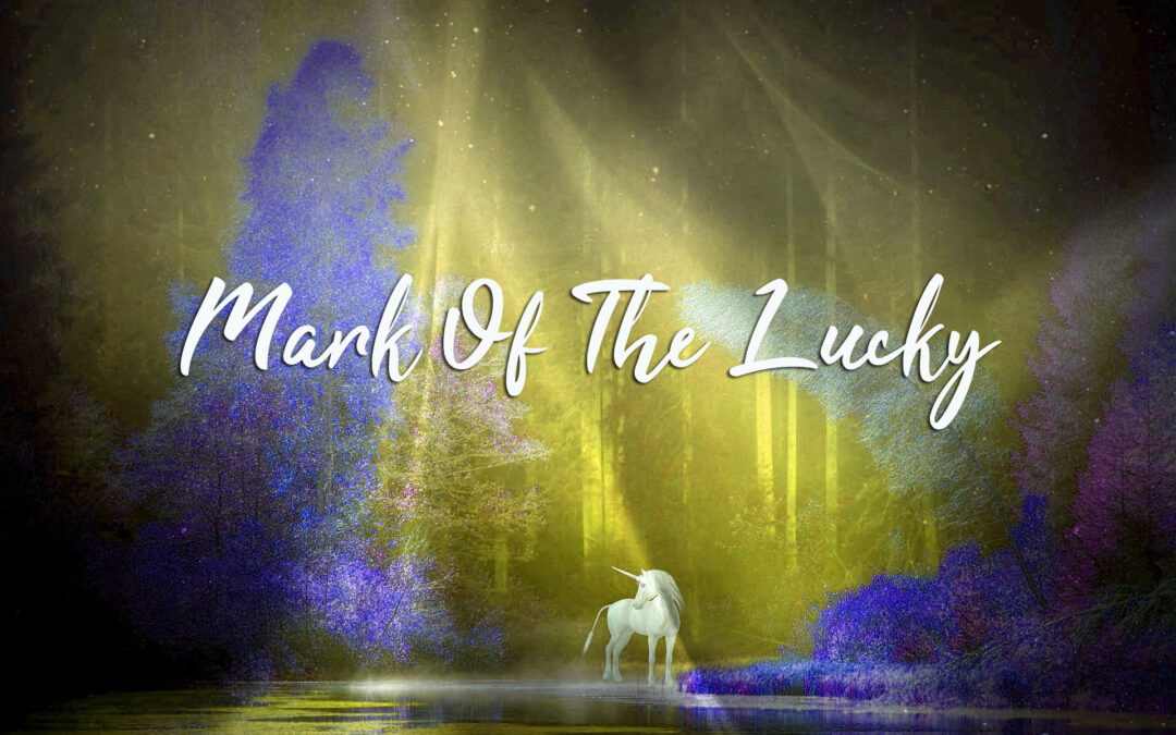 Mark Of The Lucky